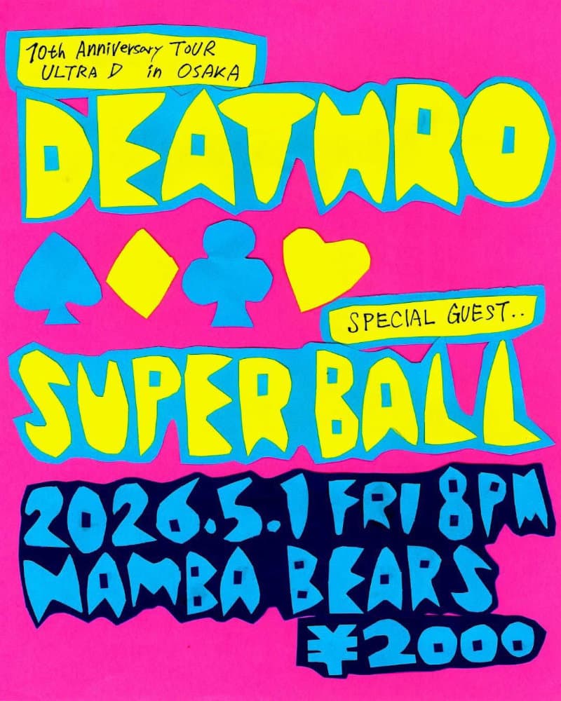 DEATHRO 10th Anniversary TOUR "ULTRA D" OSAKA